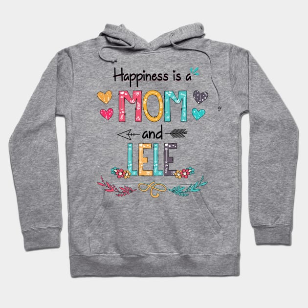 Happiness Is A Mom And Lele Wildflower Happy Mother's Day Hoodie by KIMIKA